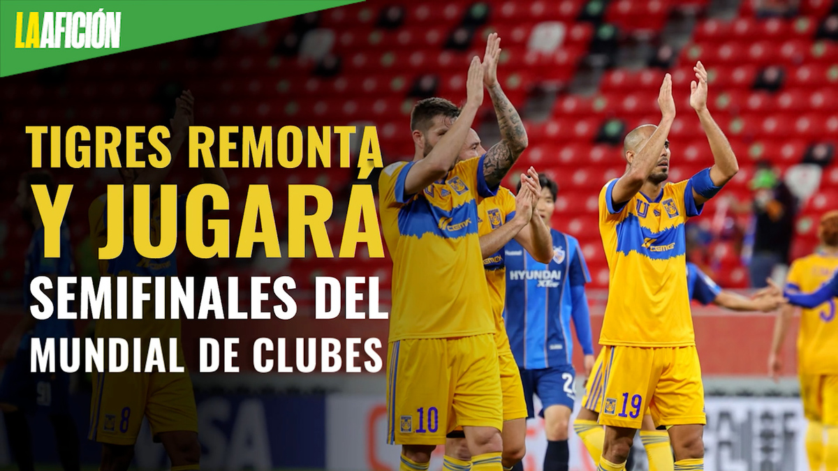 Tigres 2-1 Ulsan; goles y resumen del Mundial de Clubes 2021