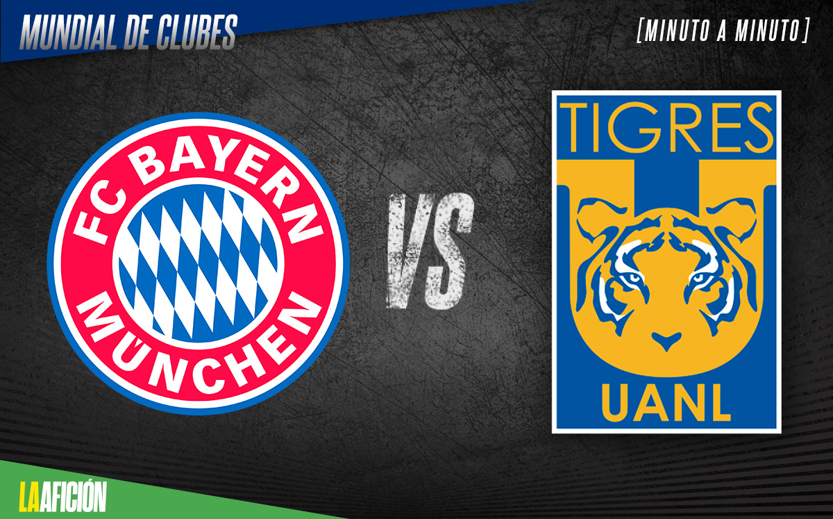 Bayern Múnich vs Tigres, final del Mundial de Clubes