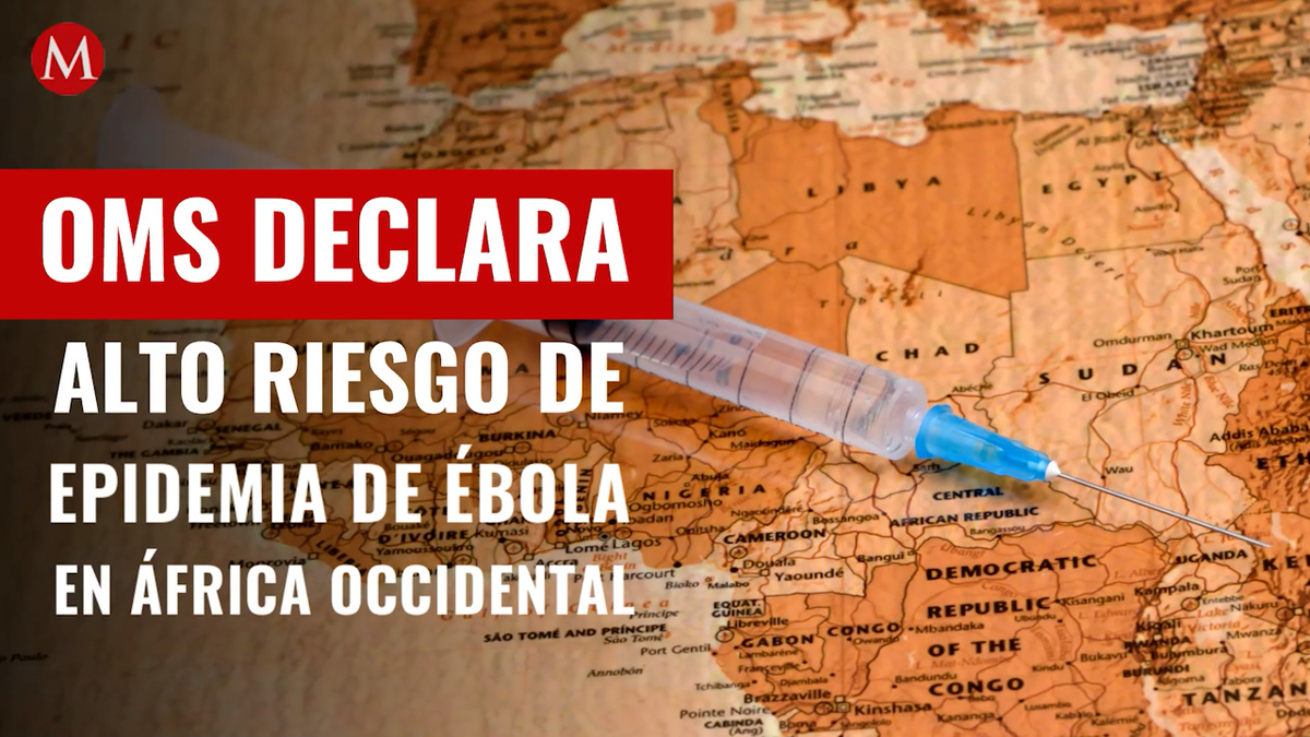 Ébola. OMS declara alto riesgo de epidemia en África Occidental