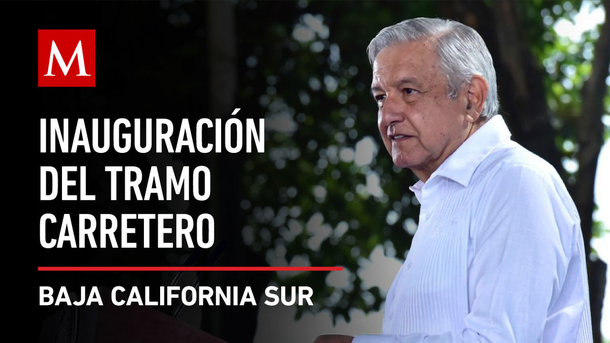 AMLO preside la inauguración del tramo carretero en Baja California Sur