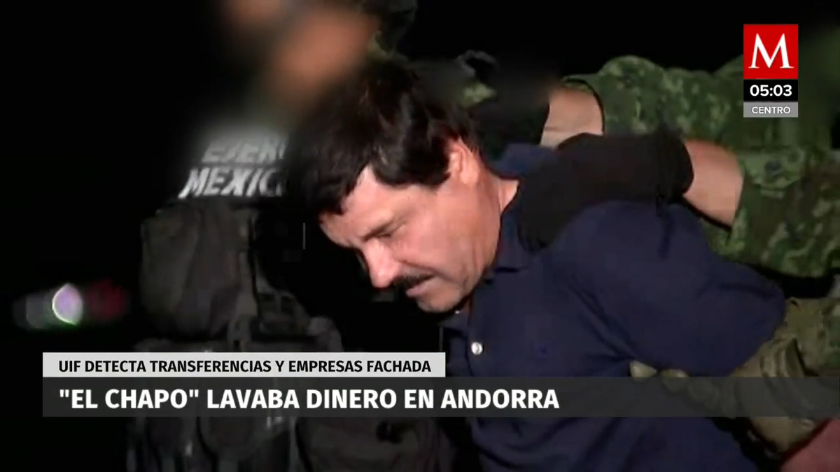 'El Chapo' Guzmán lavó 108 mdp en Andorra en una década: UIF