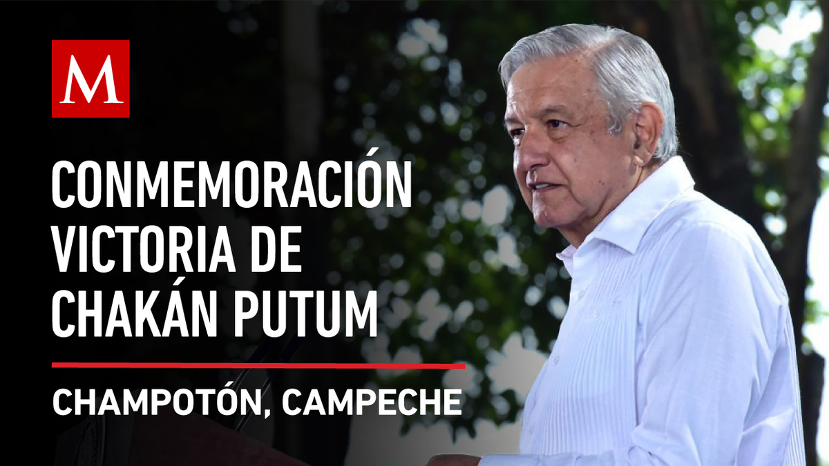 Evento AMLO conmemora la Victoria de Chakán Putum de 1517