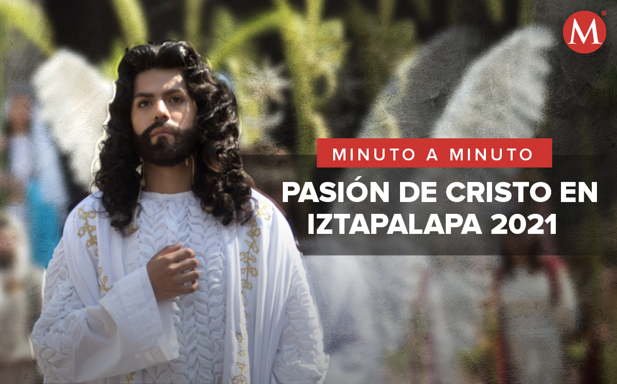 Iztapalapa realiza a puerta cerrada la 178 representación de la Pasión de Cristo. | MILENIO