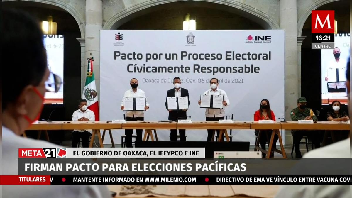 En Oaxaca firman pacto para elecciones pacíficas