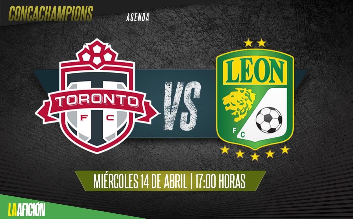 Toronto vs León, dónde ver la Concachampions (La Afición)
