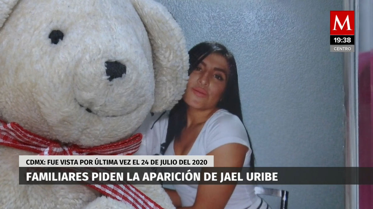 Familiares exigen la localización de Jael Uribe desparecida en CdMx