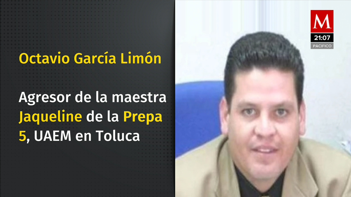Identifican a presunto agresor de maestra de la UAEMex