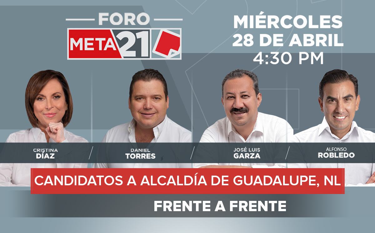 #ForoMETA21 para candidatos a la alcaldía de Guadalupe. Foto: Especial.