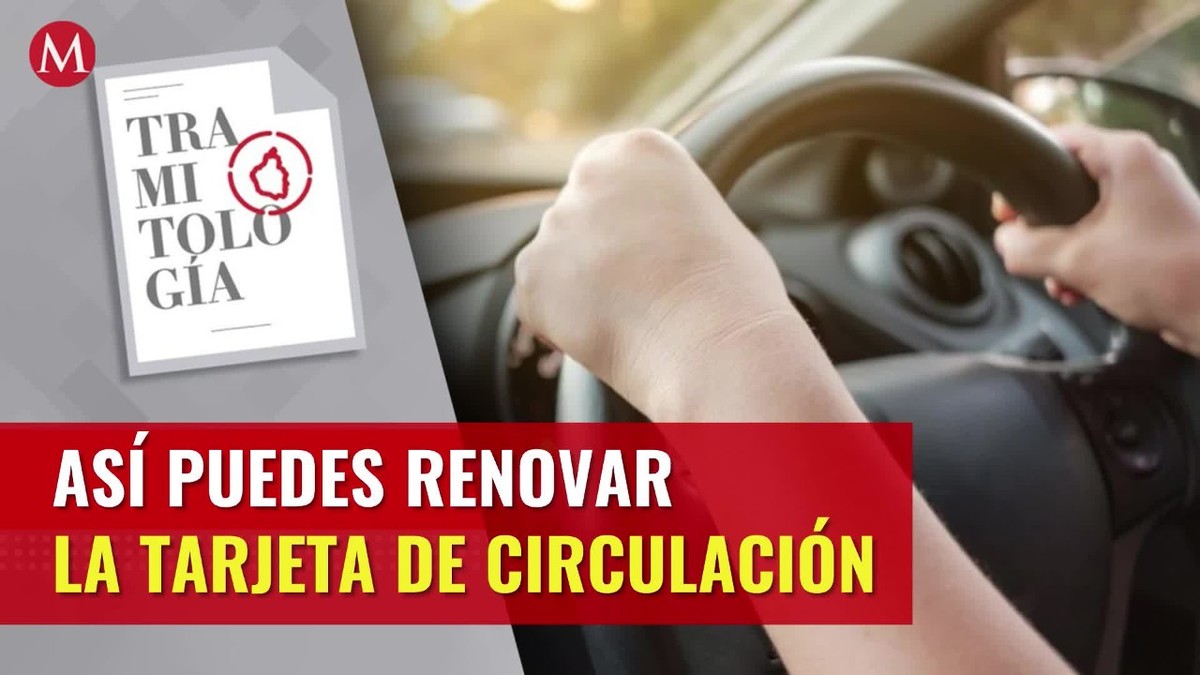 ¿Cómo renovar la tarjeta de circulación en CdMx?