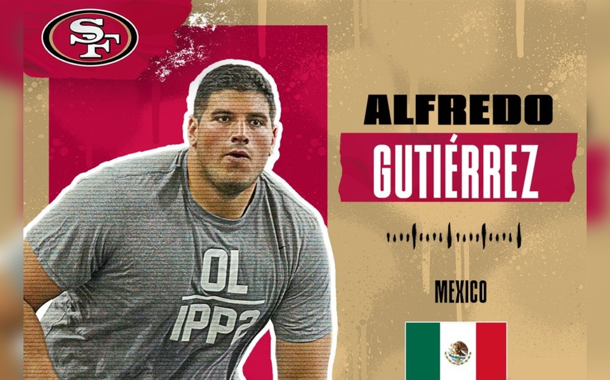 Mexicano Alfredo Gutiérrez jugará con los San Francisco 49ers Grupo