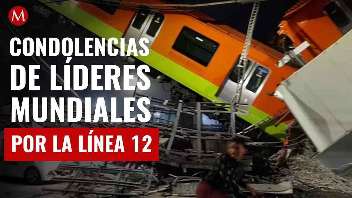 Líderes mundiales envían condolencias por accidente Línea 12 del metro