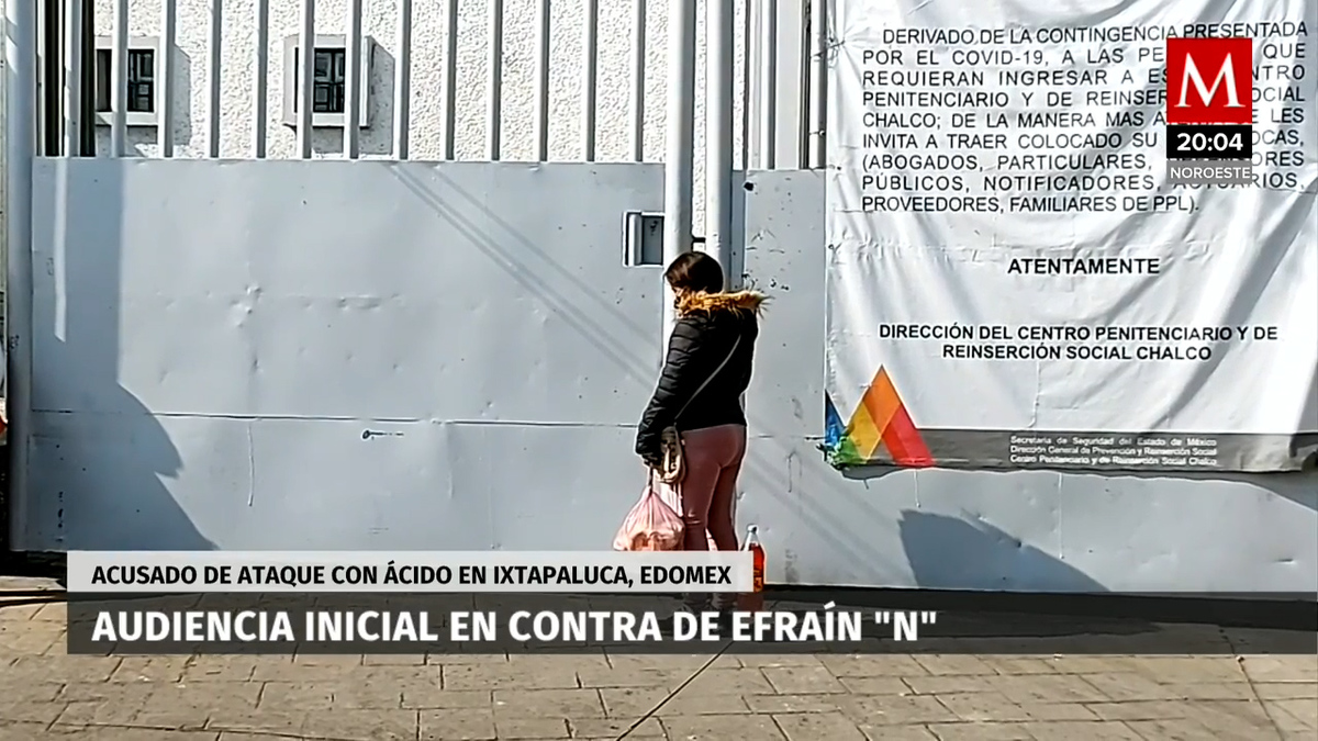 Inicia audiencia contra Efrén "N"; acusado de atacar con ácido a su ex pareja en Ixtapaluca