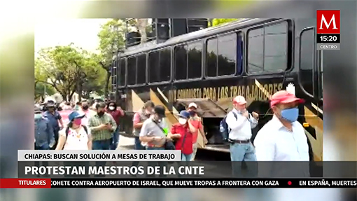 Protestan maestros de la CNTE en Chiapas - Grupo Milenio