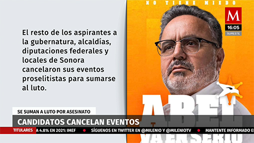 Candidatos de Sonora cancelan eventos por luto a Abel Murrieta
