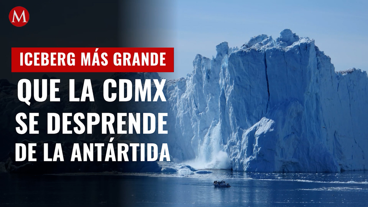 Iceberg más grande del mundo se desprende de la Antártida