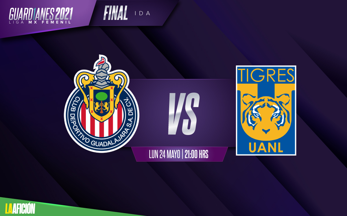 Chivas vs Tigres, final de ida de la Liga MX Femenil