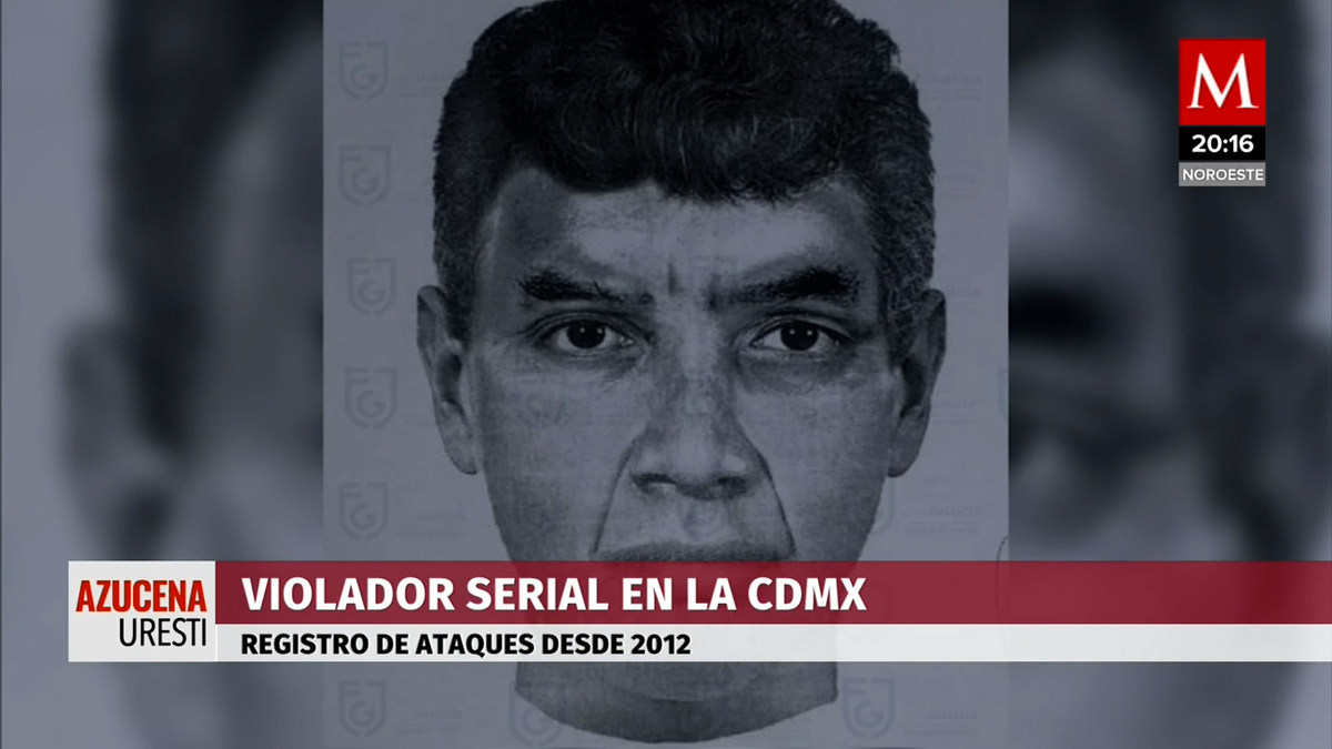 CdMx. Fiscalía busca a presunto violador serial, vinculado a 26 casos