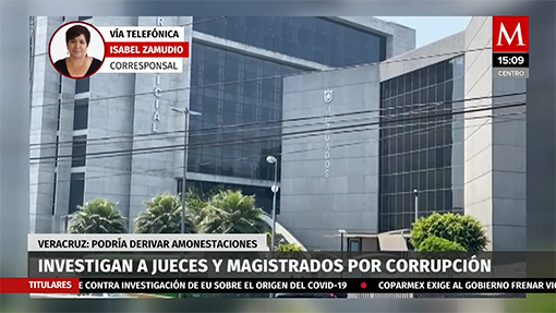 Investigan jueces y magistrados por presuntos actos de corrupción