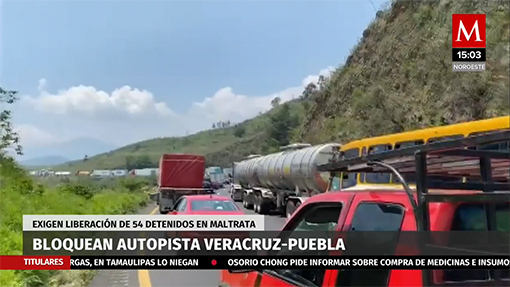 Habitantes de Maltrata bloquean autopista Veracruz-Puebla