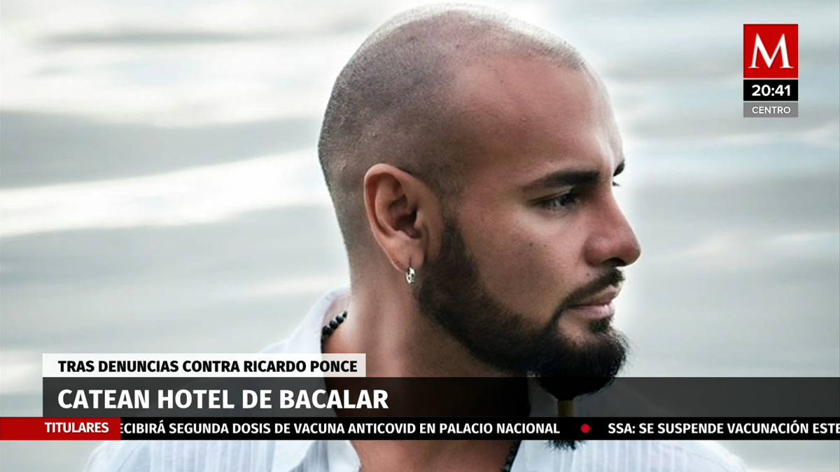 Catean hotel en Bacalar por denuncia contra Ricardo Ponce