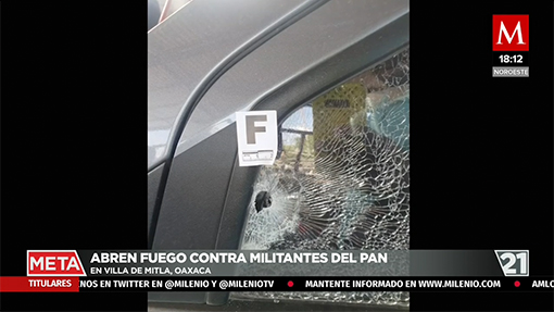Abren fuego contra militantes del PAN en Villa de Mitla, Oaxaca