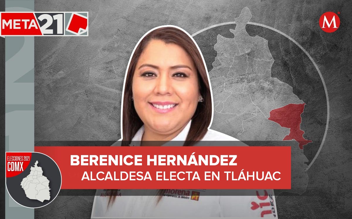 Berenice Hernández, alcaldesa electa en Tláhuac | Especial