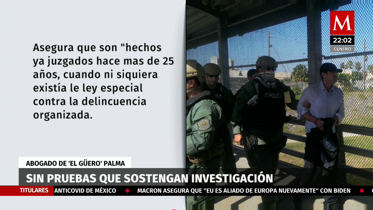 No hay pruebas que sostengan investigación: abogado de 'El Güero' Palma