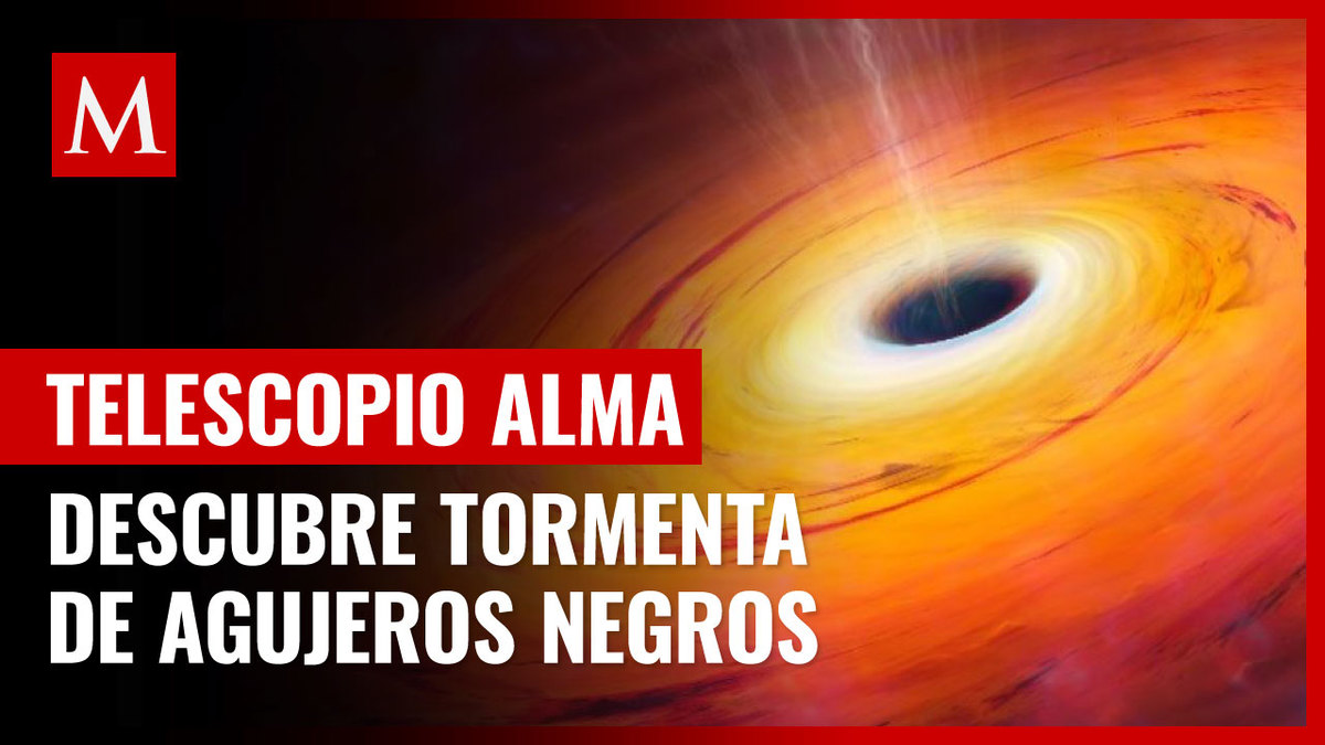 El telescopio ALMA descubre tormenta gigantesca de agujeros negros y hace cuestionar la edad del Universo