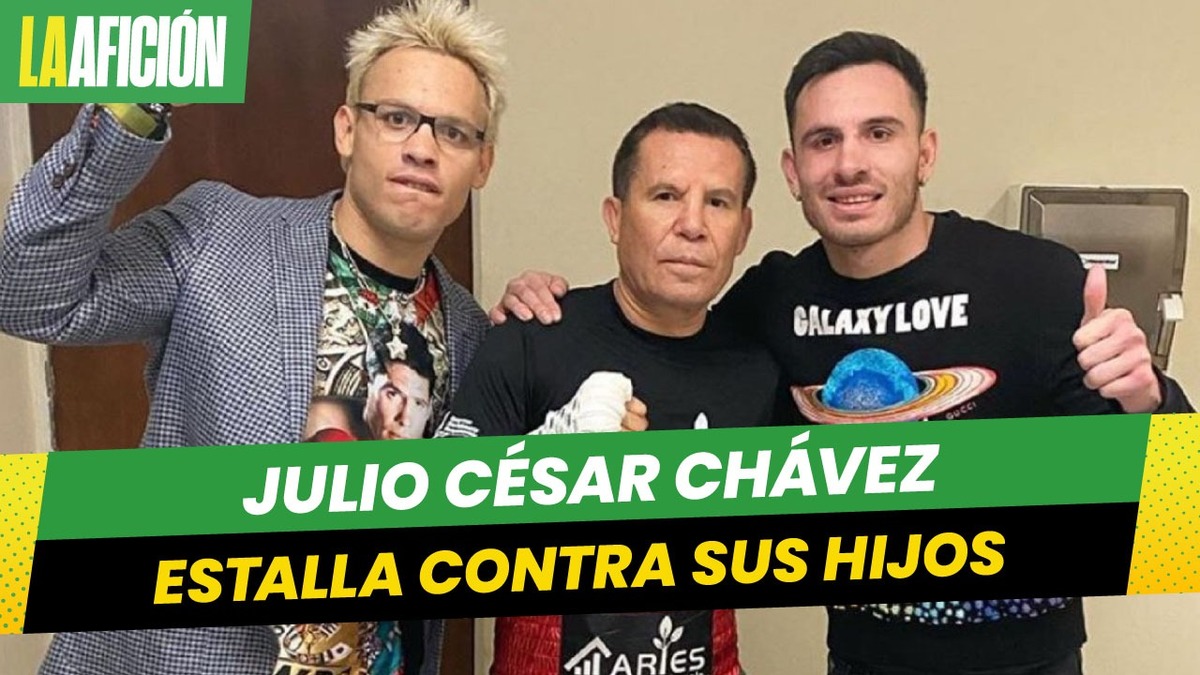 "Que ya se retiren a la chin...": Julio César Chávez estalla contra sus hijos