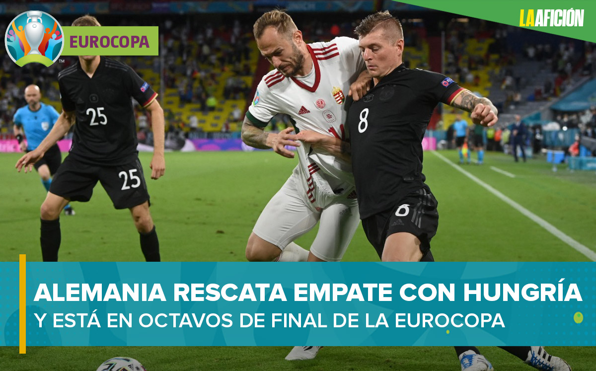 Alemania rescata agónico empate con Hungría y avanza a octavos de Eurocopa (La Afición)