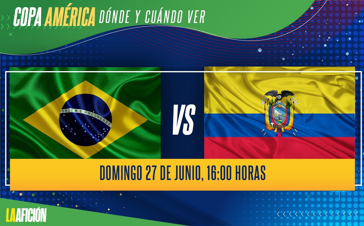 Brasil vs Ecuador. Agenda de la Copa América