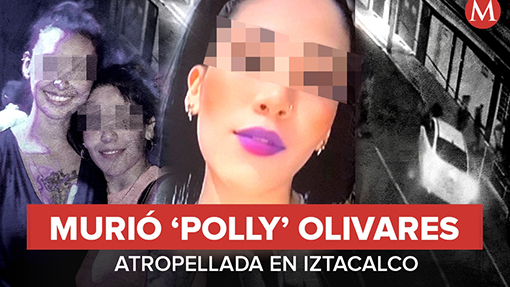 Murió ‘Polly’ Olivares, joven atropellada en Iztacalco