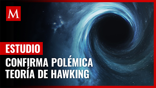 Confirman polémica teoría de Hawking de hace 50 años