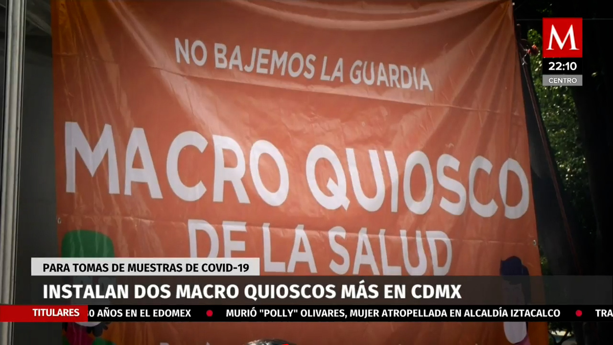 Instalan dos macro quioscos para tomas de muestras de covid-19 en CdMx