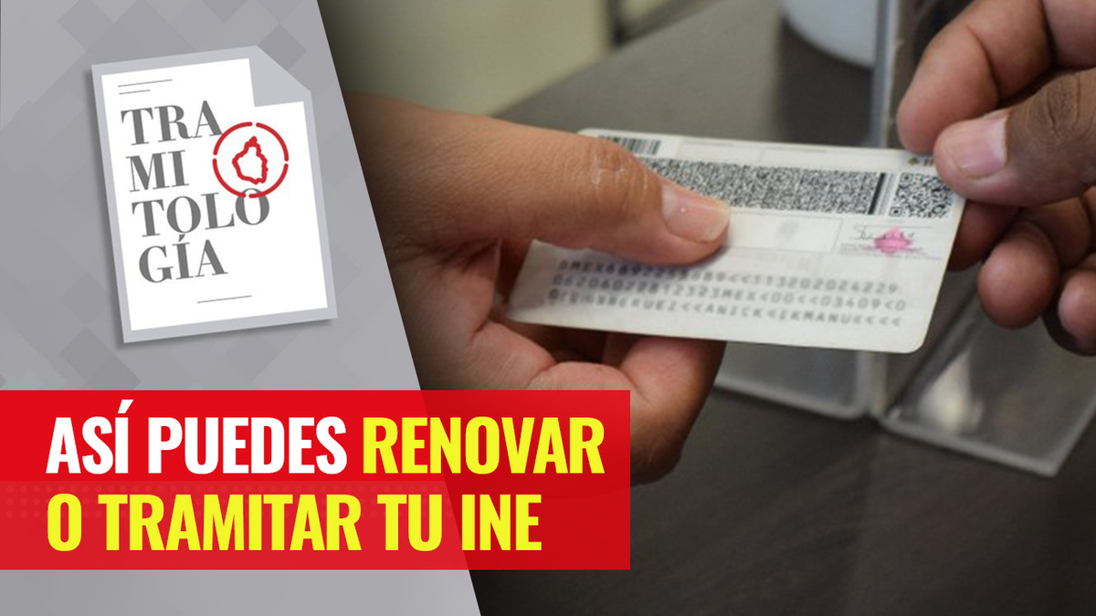 Esto es lo que debes saber para actualizar tu INE