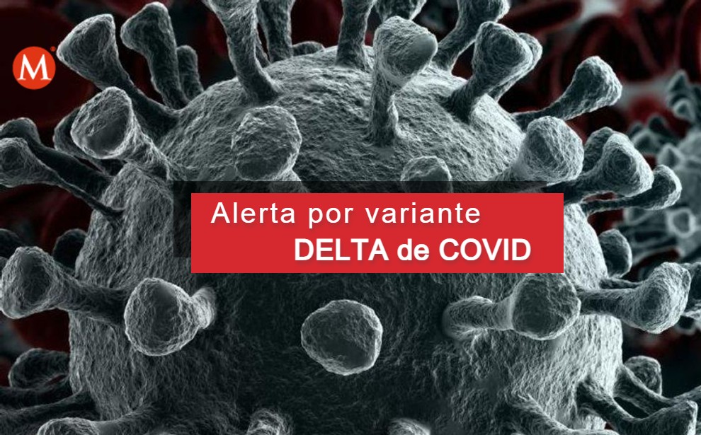 Alerta por variante delta de covid en Tamaulipas. (Especial)