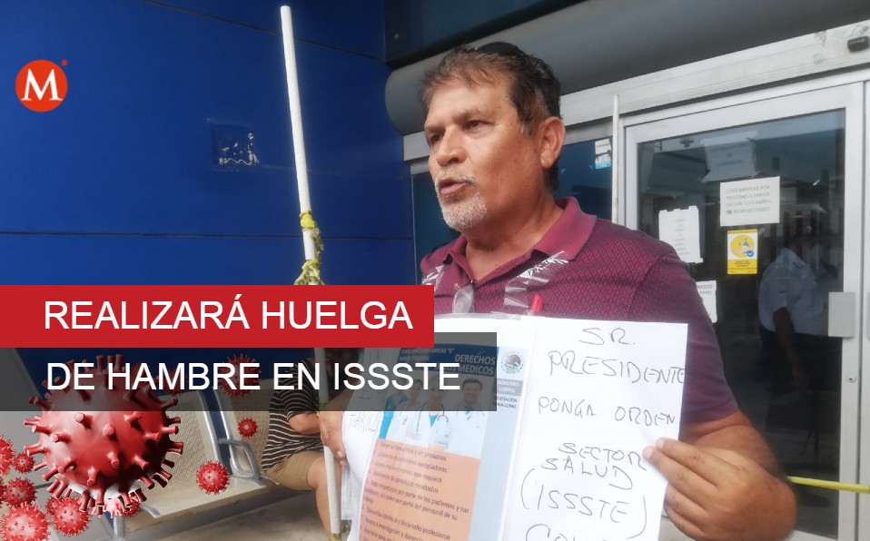 Geriatra realizará huelga de hambre a fuera del ISSSTE (Sergio Sánchez)