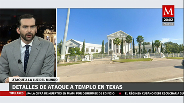 Ataque a templo de la Iglesia de la Luz del Mundo en Texas