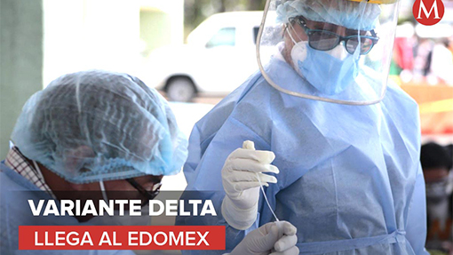 Estado de México detecta tres casos de la variante Delta