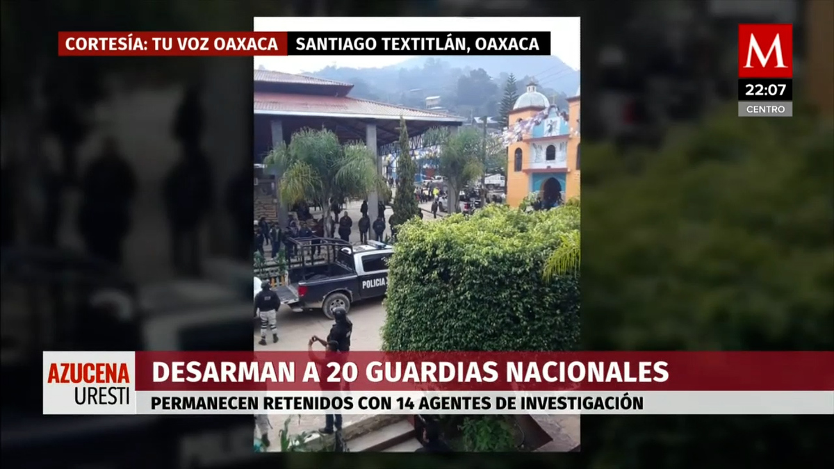En Oaxaca, pobladores retienen a 20 guardias nacionales
