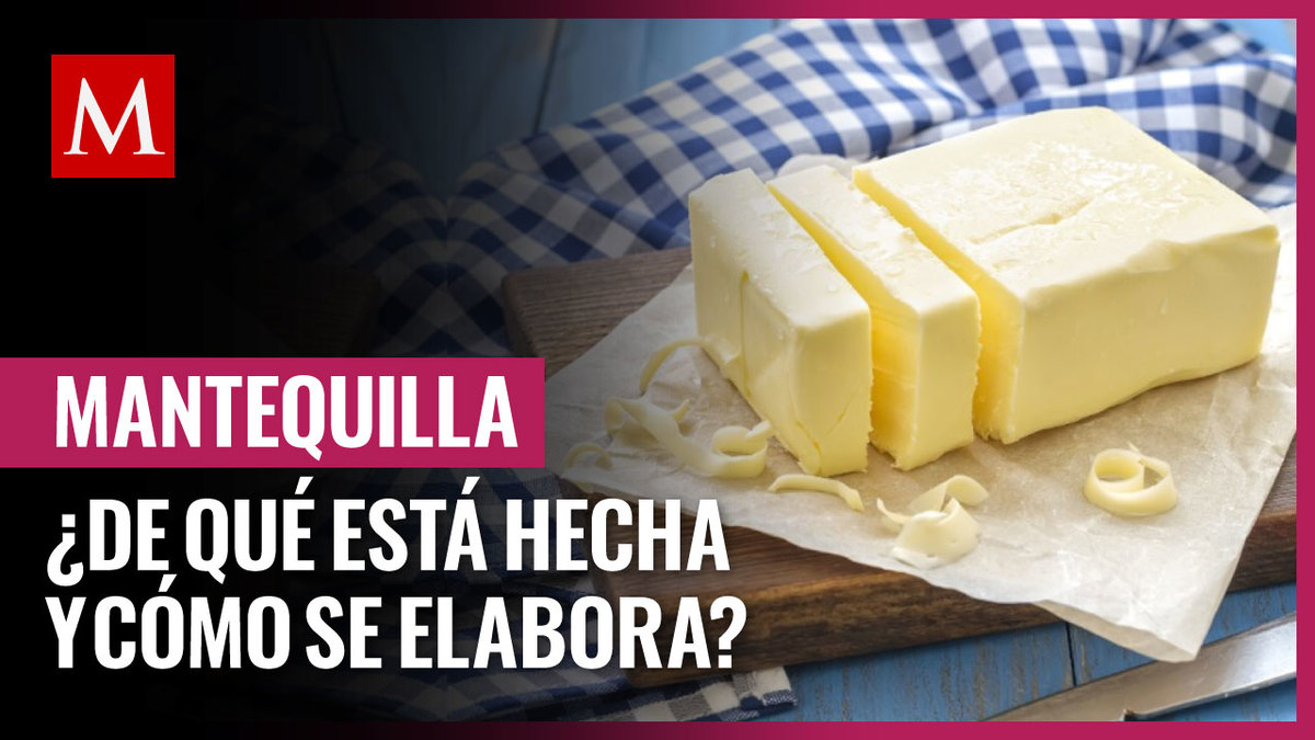 Mantequilla. De qué está hecha y cómo se elabora; ¿es saludable?