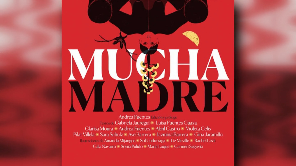 "Mucha madre", de Andrea Fuentes | La Recomendación Literaria