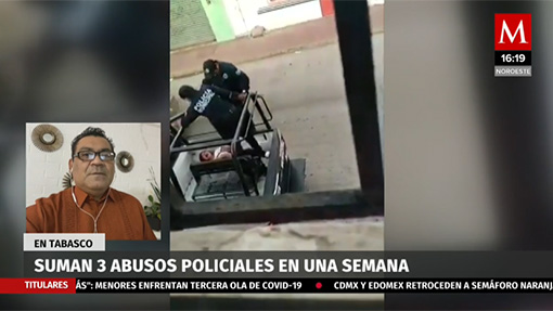 En Tabasco, suman 3 abusos policiales en una semana