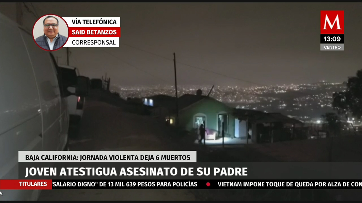 Joven atestigua asesinato de su padre en Baja California