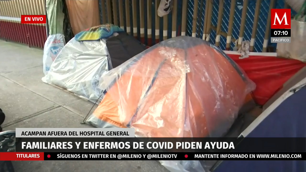 Familiares de pacientes con covid tienen que acampar