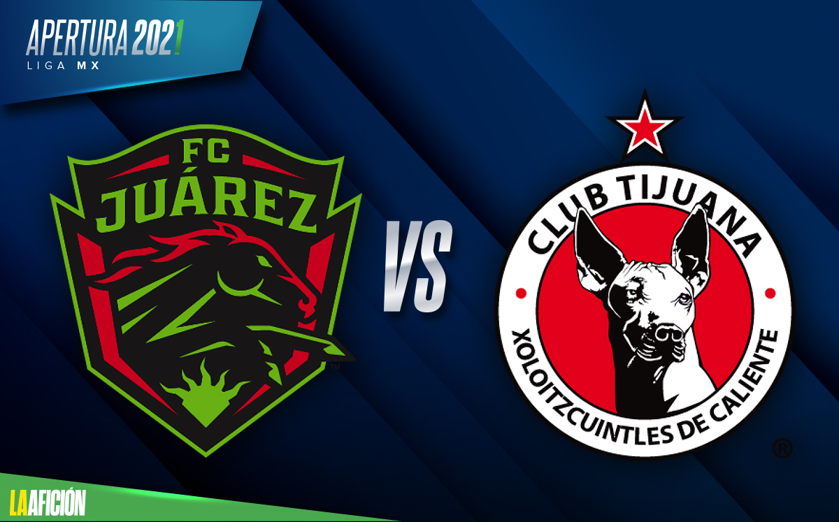 Juárez vs Tijuana envivo partido jornada 4 de la Liga MX 2021