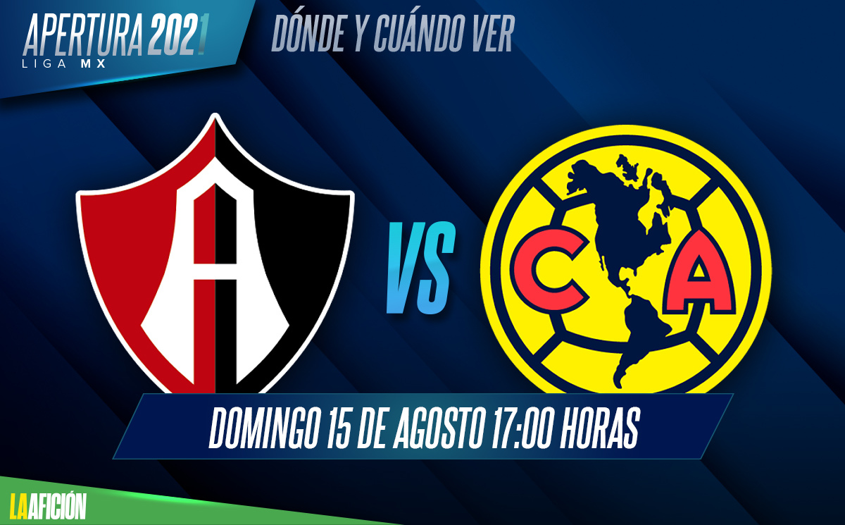 Atlas vs América: Dónde ver EN VIVO | Partido Jornada 4 Liga MX- Grupo ...