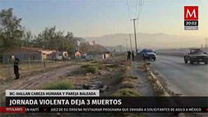 Jornada violenta en BC deja 3 muertos
