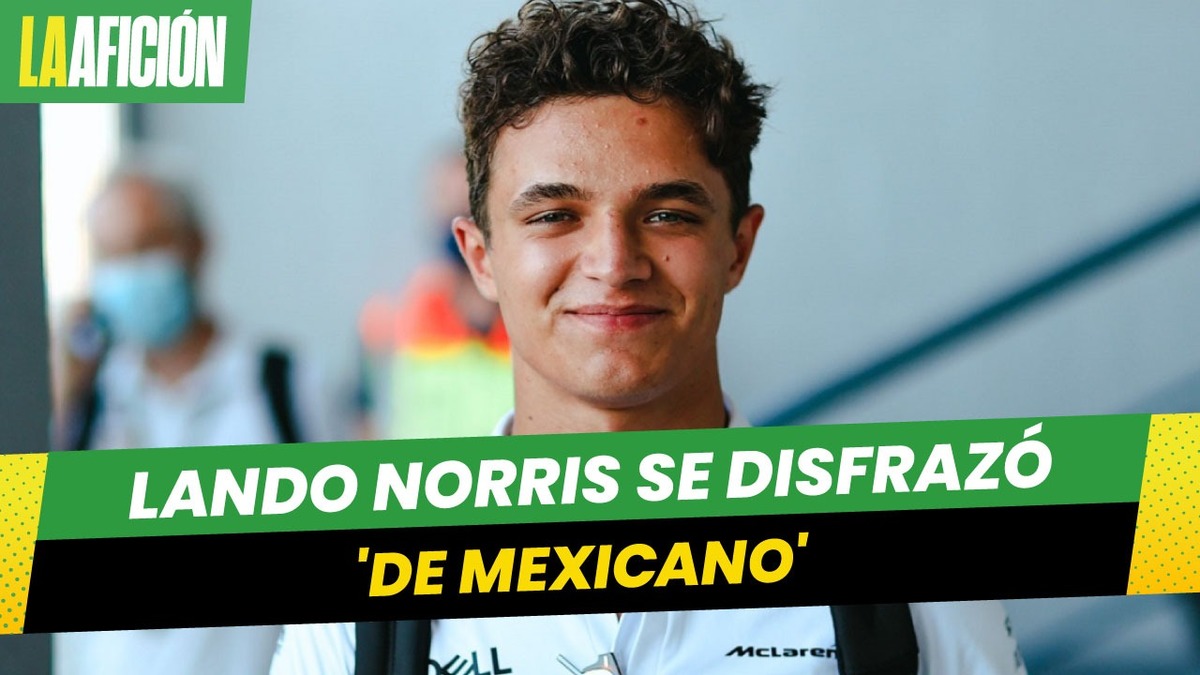 Lando Norris, criticado por disfrazarse de mexicano con sus amigos