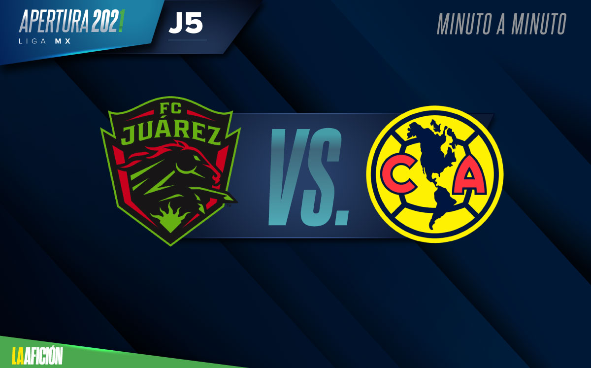 Juárez vs América en vivo jornada 5 de la Liga MX